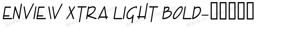 Enview Xtra Light Bold字体转换